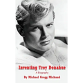Inventing Troy Donahue - The Making of a Movie Star (hardback)