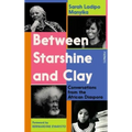 Between Starshine and Clay: Conversations from the African Diaspora