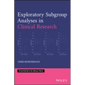 Exploratory Subgroup Analyses in Clinical Research