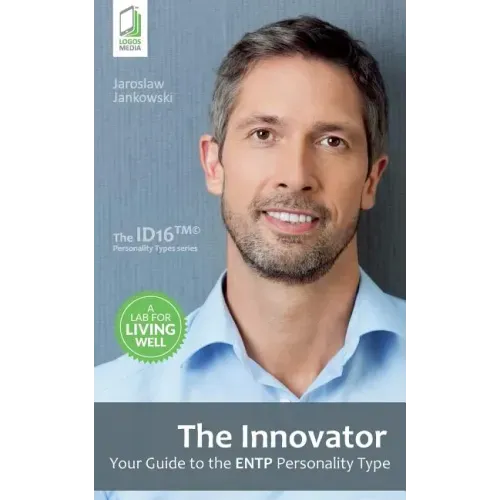 The Innovator: Your Guide to the ENTP Personality Type