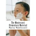 The Montessori Elementary Material