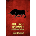 The Last Trumpet (a Hugh Rennert Mystery)