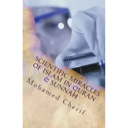 Scientific Miracles Of Islam In Quran & Sunnah