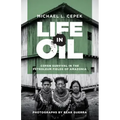 Life in Oil: Cofán Survival in the Petroleum Fields of Amazonia