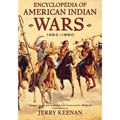 Encyclopedia of American Indian Wars: 1492-1890
