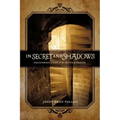 In Secret and Shadows: Discovering Light in the South of France