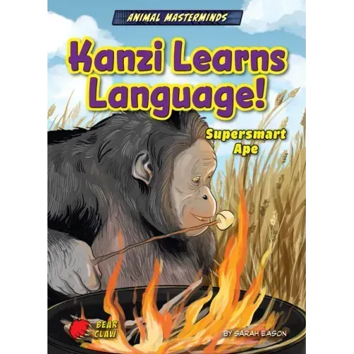 Kanzi Learns Language!: Supersmart Ape