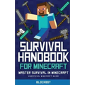 Survival Handbook for Minecraft: Master Survival in Minecraft (Unofficial)