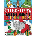 Christmas Farting Animals Coloring Book For Kids: Funny Gag Gift for Kids and Adults Fun Children's Xmas Gift or Present Ages 6-10 4-8 8-12 Includes 5