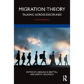 Migration Theory: Talking Across Disciplines