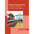 Marine Engineering: Emerging Developments, Challenges and Applications