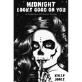 Midnight Looks Good on You: A Collection Of Horror Stories