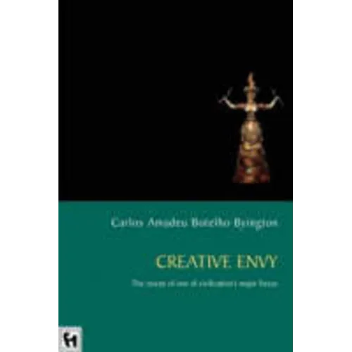 Creative Envy: The Rescue of One of Civilization's Major Forces