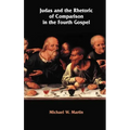 Judas and the Rhetoric of Comparison in the Fourth Gospel