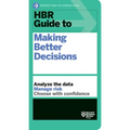 HBR Guide to Making Better Decisions