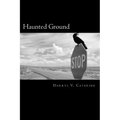 Haunted Ground: Journeys through a Paranormal America