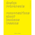Design Rehearsals: Conversations about Bauhaus Lessons