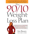The 90/10 Weight-Loss Plan: A Scientifically Desinged Balance of Healthy Foods and Fun Foods