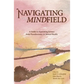 Navigating the Mindfield: A Guide to Separating Science from Pseudoscience in Mental Health