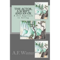 The Actor, a Script, and an Ox: A Zen Approach to Acting