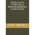 Void Data Types in C Programming Language