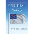 Spiritual Wars: In the Near Future Not so Very Far Away