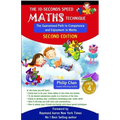 The 10-Seconds Speed Maths Technique: The Guaranteed Path to Competence and Enjoyment in Maths