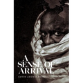 A Sense of Arrival