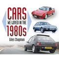 Cars We Loved in the 1980s