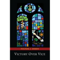 Victory Over Vice