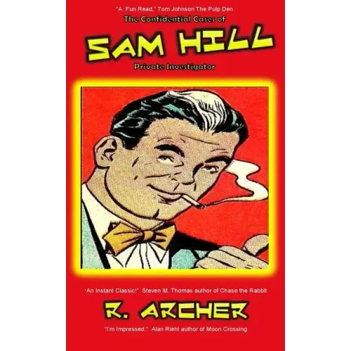 The Confidential Cases of Sam Hill Private Investigator