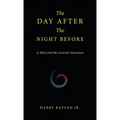 The Day After the Night Before: A Matt and the General Adventure