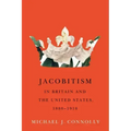 Jacobitism in Britain and the United States, 1880-1910: Volume 6