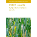 Instant Insights: Fungicide Resistance in Cereals