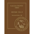 Gallia County, Ohio (Bicentennial): History Vol. 2; Bicentennial Edition-2003