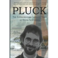 Pluck: The Extraordinary Life and Times of David Schnaufer