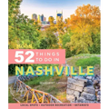 Moon 52 Things to Do in Nashville: Local Spots, Outdoor Recreation, Getaways