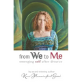 From We To Me: Emerging Self After Divorce