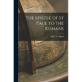 The Epistle of St Paul to the Romans