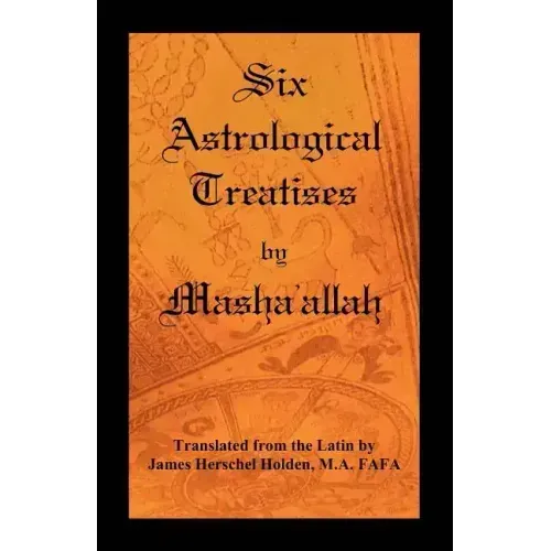 Six Astrological Treatises by Masha'allah