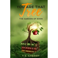 You are that Tree ( Book 1): The Garden of Eden