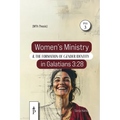 Women's Ministry and the Formation of Gender Identity in Galatians 3: 28: A Historical-critical and Intertextual Study