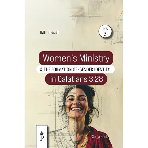 Women's Ministry and the Formation of Gender Identity in Galatians 3: 28: A Historical-critical and Intertextual Study