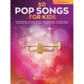50 Pop Songs for Kids for Trumpet