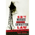 Sex, Murder, and the Unwritten Law: Courting Judicial Mayhem, Texas Style