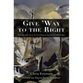 Give 'Way to the Right: Serving with the A. E. F. in France during the World War