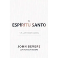 El Espíritu Santo: Una Introducción