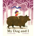 My Dog and I: A Picture Book