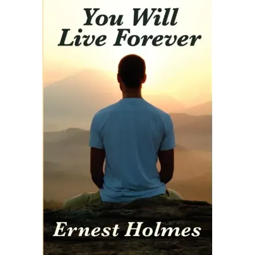 You Will Live Forever