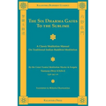 The Six Dharma Gates to the Sublime